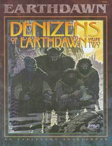 Denizens Of Earthdawn Volume Two (Earthdawn 6102)