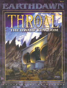 Throal: The Dwarf Kingdom (Earthdawn 6111)