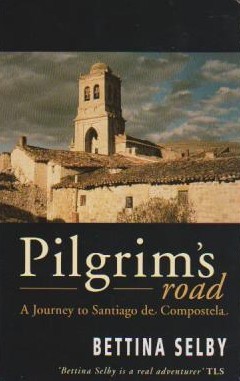 Pilgrim's Road: A Journey to Santiago de Compostela (Paperback)