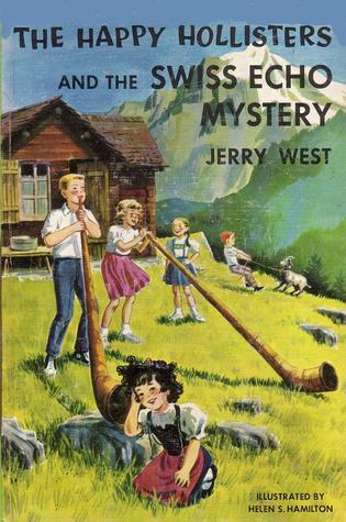 The Happy Hollisters and the Swiss Echo Mystery (Happy Hollisters, #25)