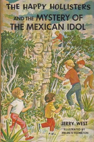 The Happy Hollisters and the Mystery of the Mexican Idol (Happy Hollisters, #31)