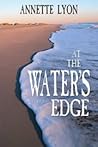 At the Water's Edge At the Water's Edge