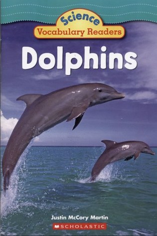 Dolphins (Science Vocabulary Reader)