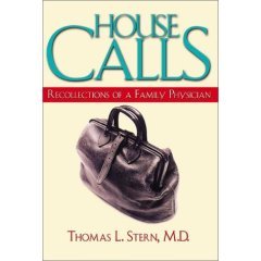 House Calls - Recollections of a Family Physician