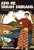 Ayo Ke Tanah Sabrang (La Terre d'en Face - La Transmigration en Indonesie)