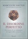 Il disordine perf...