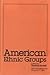 American Ethnic Groups