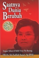 Saatnya Dunia Berubah: Tangan Tuhan di Balik Virus Flu Burung (Paperback)
