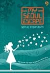 My Seoul Escape by Sophie Febriyanti