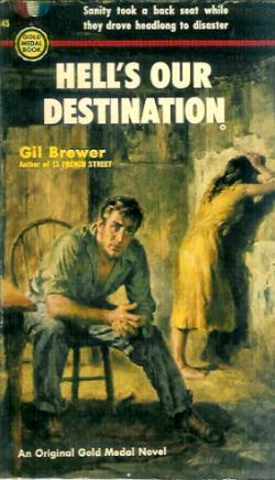 Hell's Our Destination