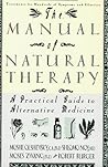Manual of Natural Therapy: A Succinct Catalog of Complementary Treatments