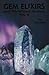 Gem Elixirs and Vibrational Healing Volume II (Gem Elixirs & Vibrational Healing)