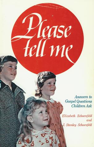 Please Tell Me, Answers to Gospel Questions Children Ask (Hardcover)