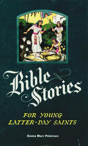 Bible Stories For Young Latter Day Saints (Paperback)
