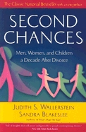 Second Chances: Men, Women, and Children a Decade After Divorce (Hardcover)