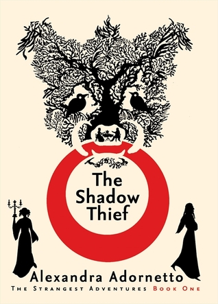 The Shadow Thief (The Strangest Adventures, #1)