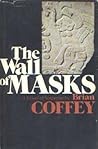 The Wall Of Masks by Dean R. Koontz