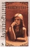 Księżniczka by Andrzej Pilipiuk