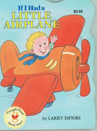If I Had a Little Airplane