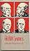 The Novels of Henry James (Literature and Life Series)