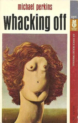 Whacking Off (paperback)