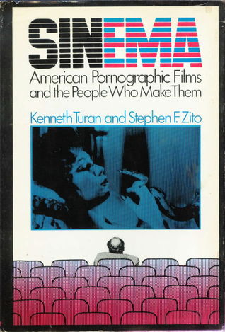Sinema: American pornographic films and the people who make them (Hardcover)