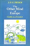 The Other Mind of Europe: Goethe as a Scientist The Other Mind of Europe: Goethe as a Scientist