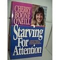 Starving for Attention