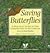 Saving Butterflies: A Pract...
