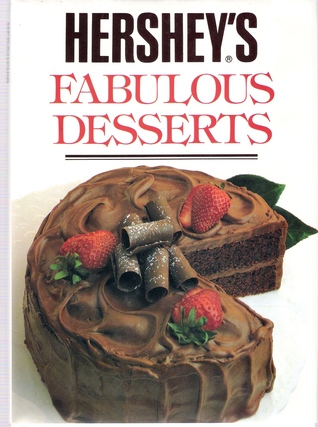 Hershey's Fabulous Desserts (Hardcover)