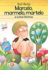 Marcelo, Marmelo, Martelo