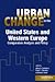 Urban Change in the United States and Western Europe: Comparative Analysis and Policy
