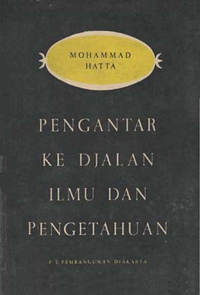 Pengantar ke Djalan Ilmu dan Pengetahuan (Paperback)