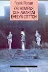 Os Homens Que Amaram Evelyn Cotton