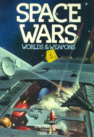 Space Wars: Worlds and Weapons (Hardcover)