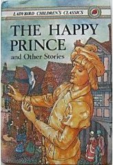 The Happy Prince (Ladybird Children's Classics)