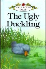 The Ugly Duckling (Well Loved Tales)