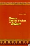 Women, Muslim Society, and Islam