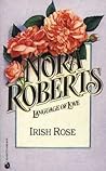 Irish Rose by Nora Roberts