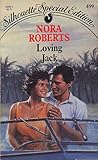 Loving Jack by Nora Roberts