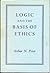 Logic and the Basis of Ethics