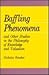 Baffling Phenomena: And Other Studies in the Philosophy of Knowledge and Valuation