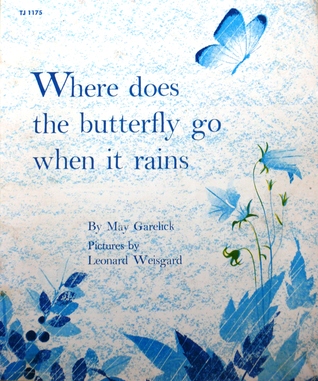 Where Does the Butterfly Go When It Rains (Paperback)