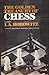 The golden treasury of chess by I.A. Horowitz