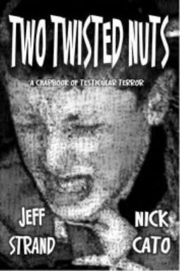 TWO TWISTED NUTS (trade paperback)