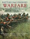 Battles That Changed Warfare, 1457 BC - 1991 AD (Hardcover)