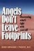 Angels Don't Leave Footprints