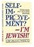 Self Improvement?-I'm Jewish!