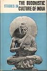 Studies in the Buddhistic Culture of India