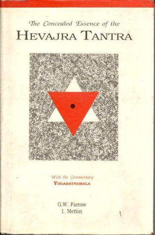 The Concealed Essence of the Hevajra Tantra: With the Commentary Yogaratnamala (English and Sanskrit Edition)